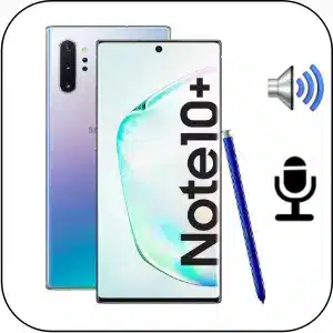 Samsung Note 10 Plus 5G solucionar problema sonido