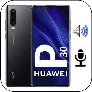Huawei P30 reparación sonido averiado