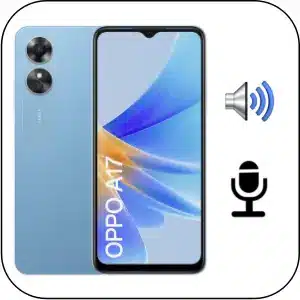 Reparar Sonido OPPO A17