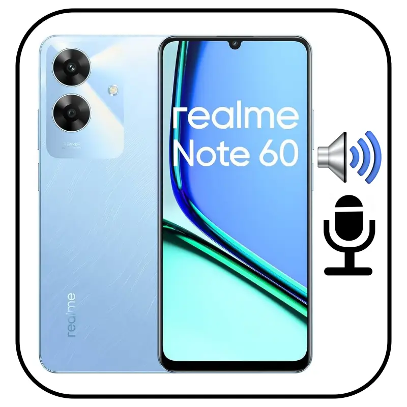Reparar Sonido Realme Note 60