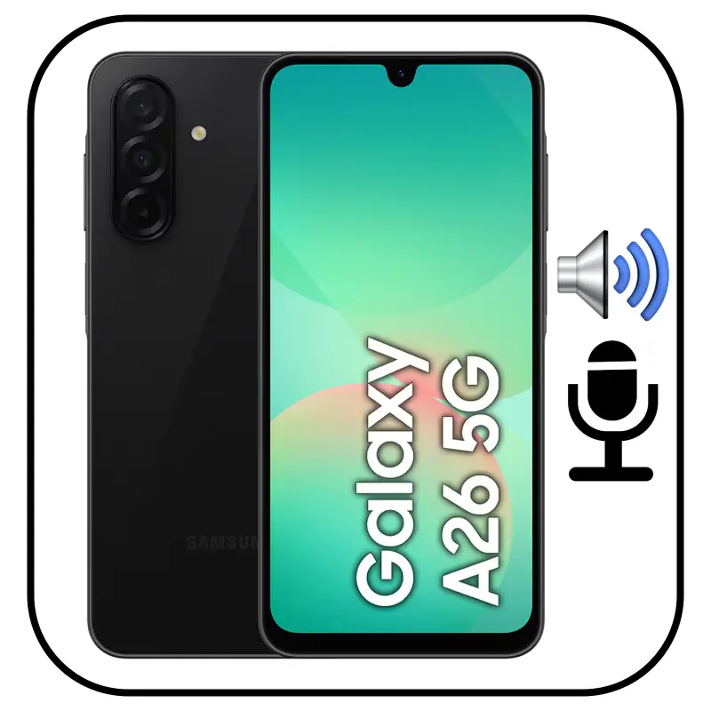 Reparar Sonido Samsung A26 5G